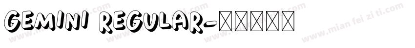 Gemini Regular字体转换